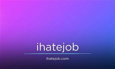 IHateJob.com - Creative brandable domain for sale