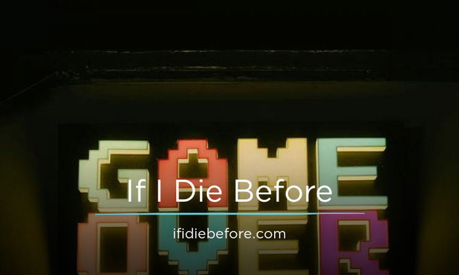 IfIDieBefore.com