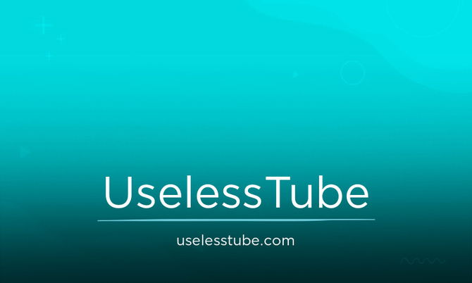 UselessTube.com