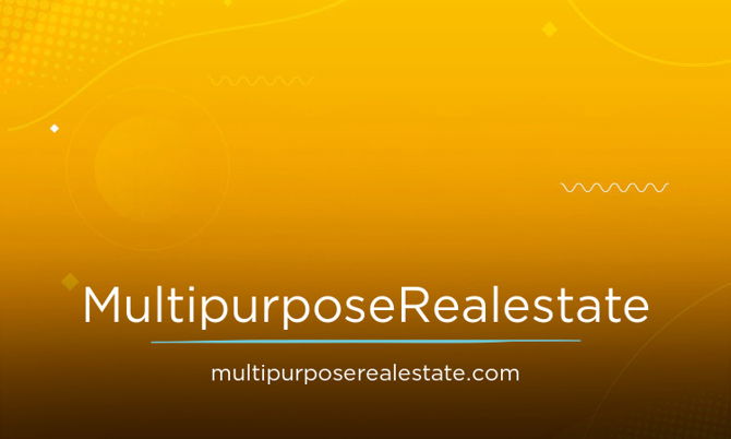 MultipurposeRealestate.com