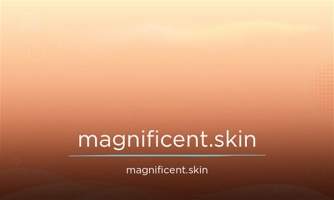 Magnificent.skin