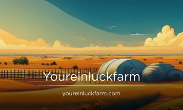 Youreinluckfarm.com - Creative brandable domain for sale
