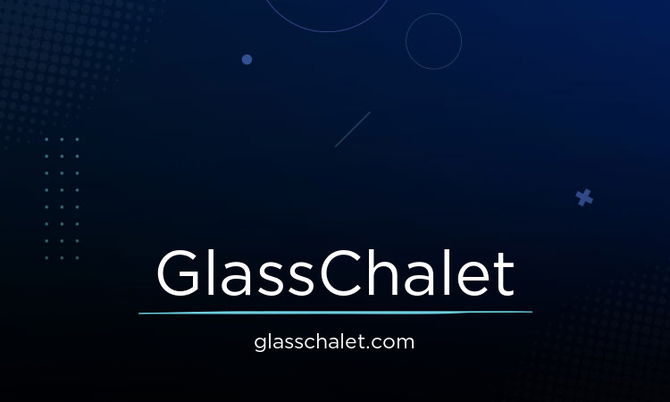 GlassChalet.com