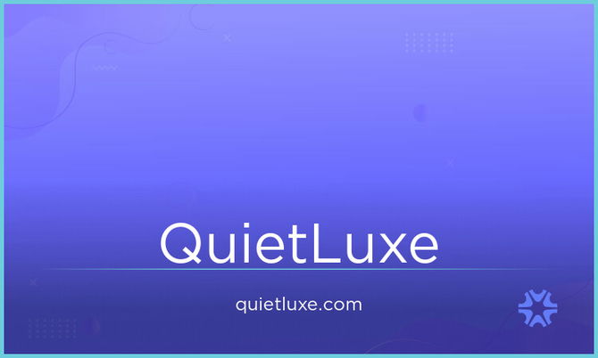 QuietLuxe.com