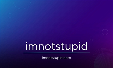 ImNotStupid.com