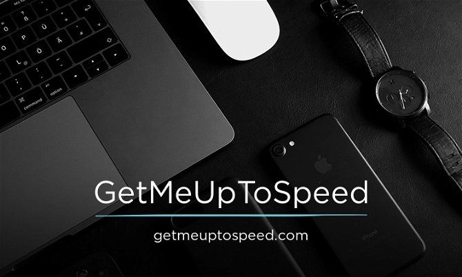 GetMeUpToSpeed.com