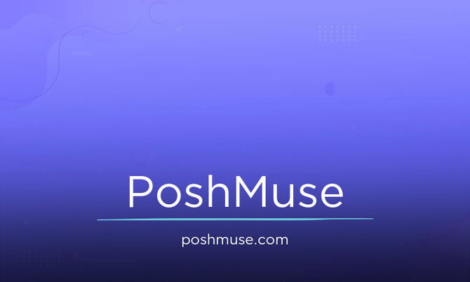 PoshMuse.com