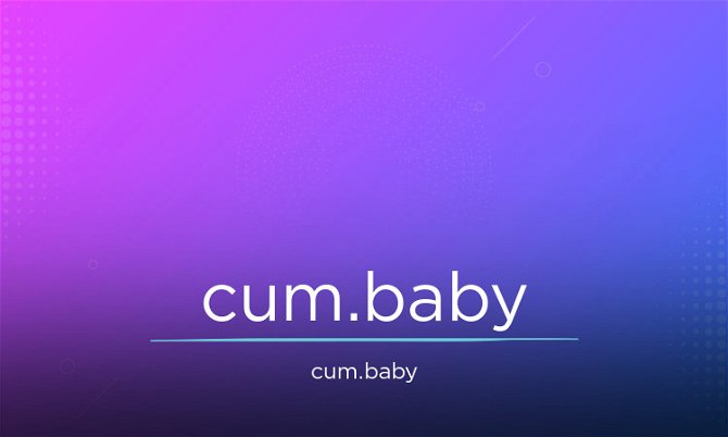 Cum.baby