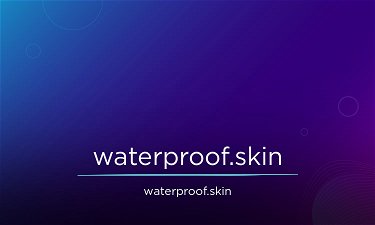 Waterproof.skin