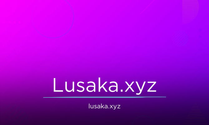 Lusaka.xyz