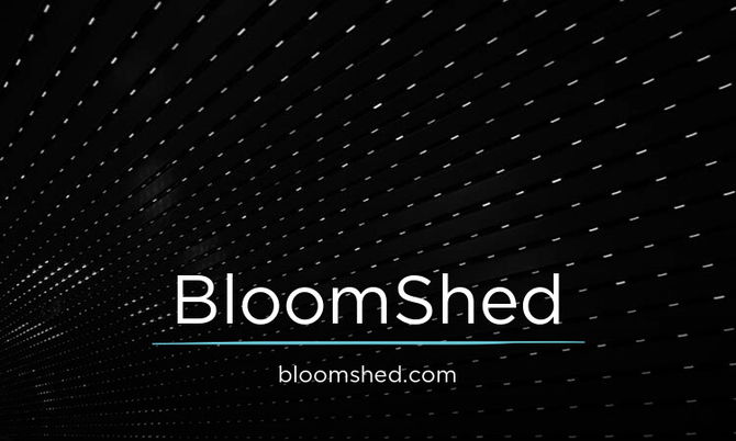 BloomShed.com