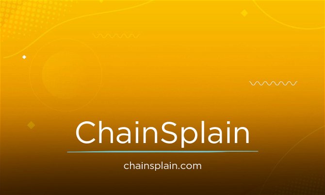 ChainSplain.com