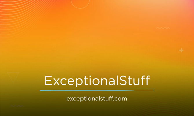 ExceptionalStuff.com
