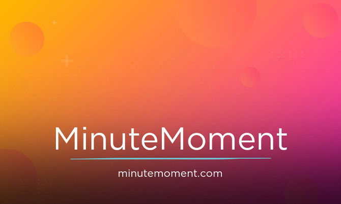 MinuteMoment.com
