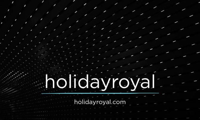 HolidayRoyal.com