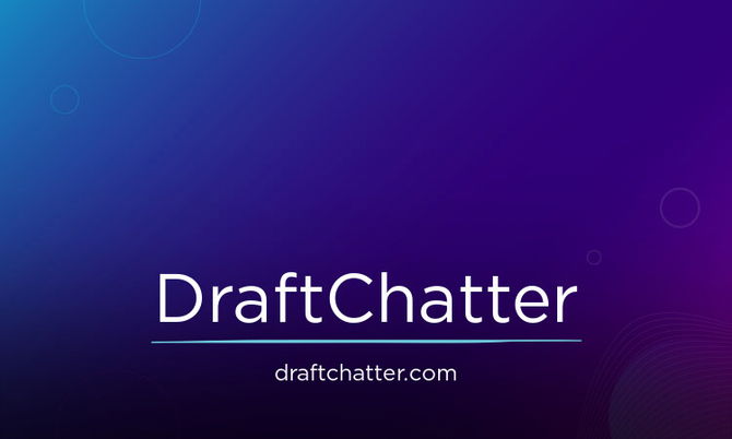 DraftChatter.com