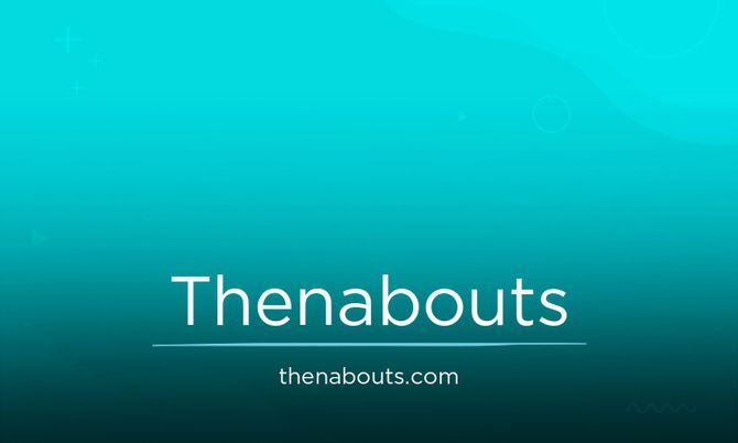 Thenabouts.com