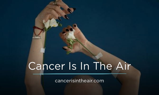 CancerIsInTheAir.com