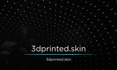 3DPrinted.skin - Creative brandable domain for sale