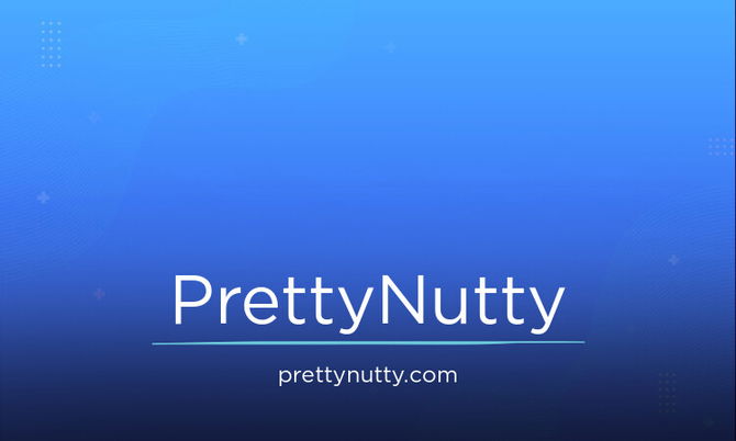 PrettyNutty.com