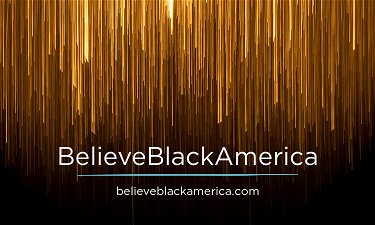 BelieveBlackAmerica.com - Creative brandable domain for sale