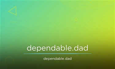 Dependable.dad - Creative brandable domain for sale
