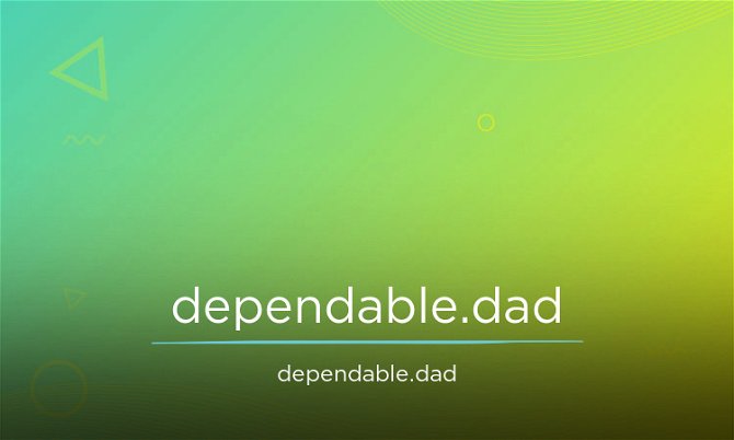 Dependable.dad