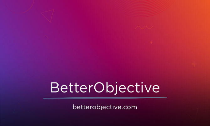 BetterObjective.com