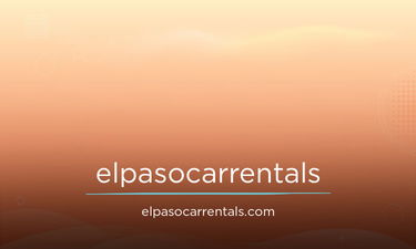 ElPasoCarRentals.com - Creative brandable domain for sale
