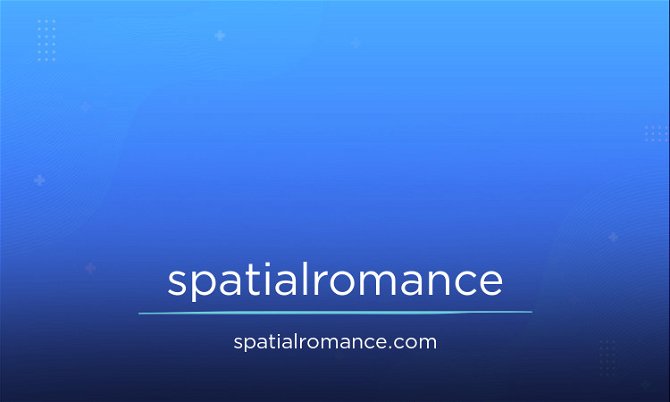 SpatialRomance.com