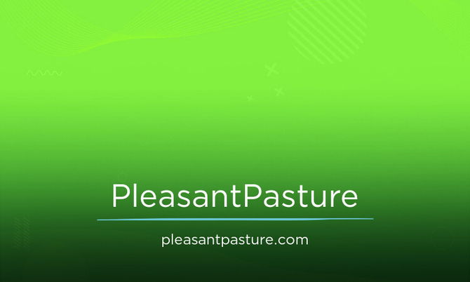 PleasantPasture.com