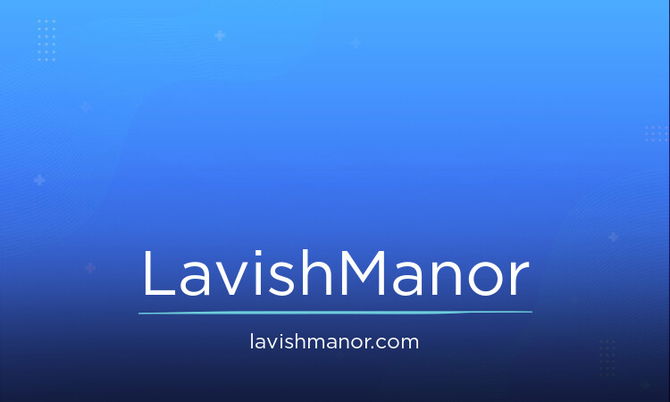 LavishManor.com
