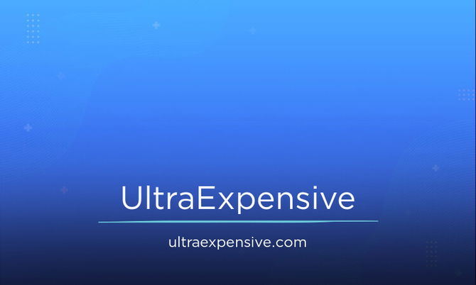 UltraExpensive.com