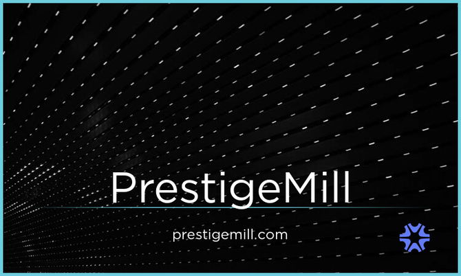 PrestigeMill.com