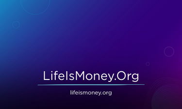 LifeIsMoney.Org - Creative brandable domain for sale