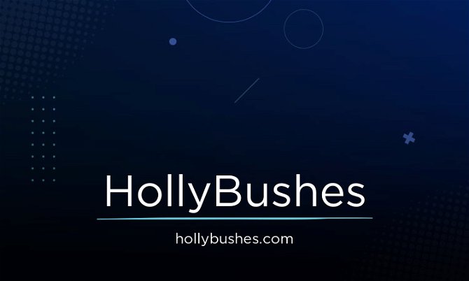 HollyBushes.com