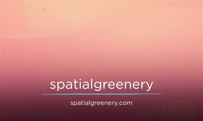 SpatialGreenery.com