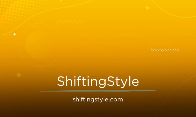 ShiftingStyle.com
