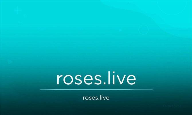 Roses.live