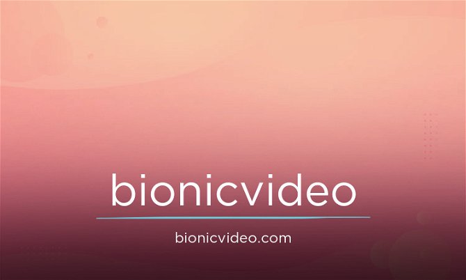BionicVideo.com