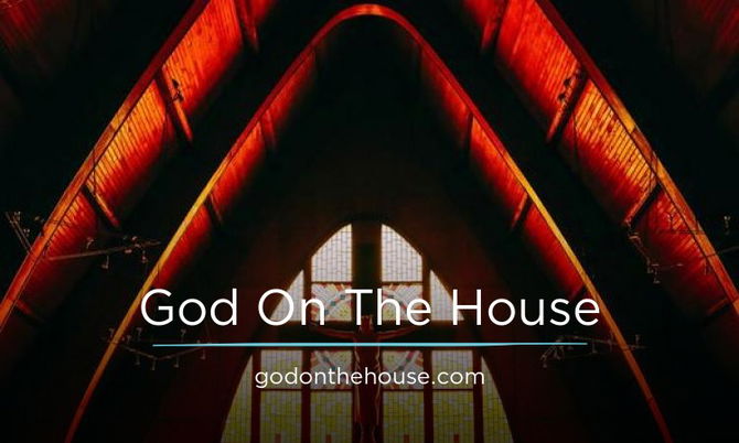 GodOnTheHouse.com