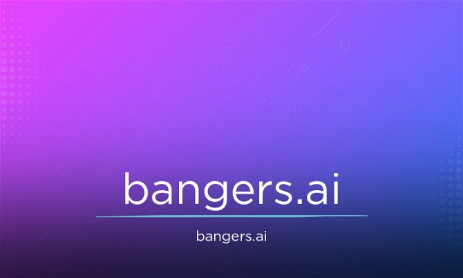 Bangers.ai