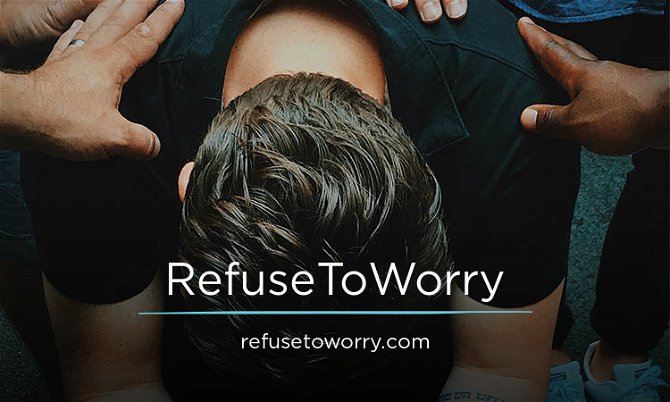 RefuseToWorry.com