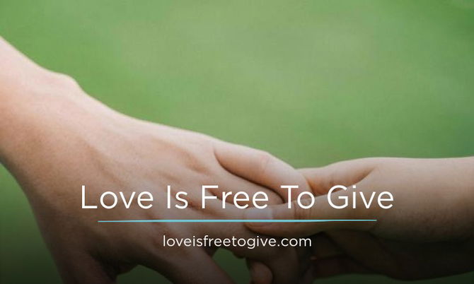 LoveIsFreeToGive.com