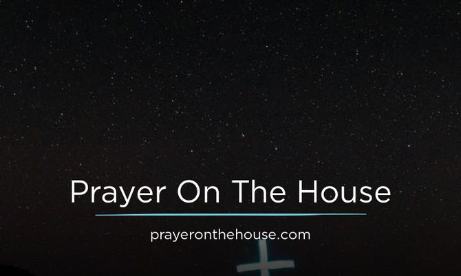 PrayerOnTheHouse.com