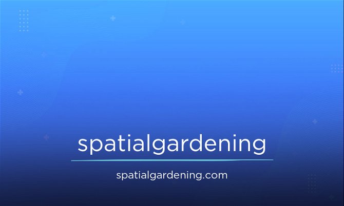 SpatialGardening.com