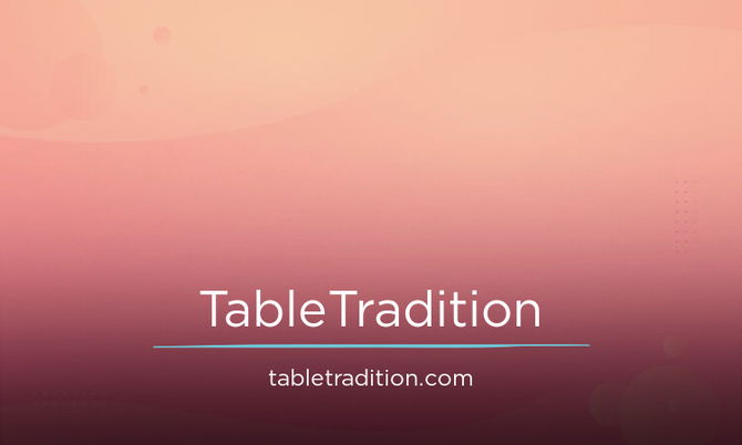 TableTradition.com