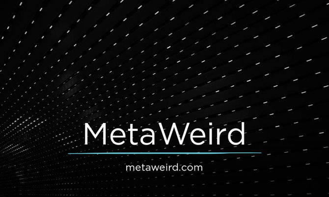 MetaWeird.com