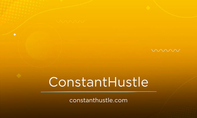 ConstantHustle.com