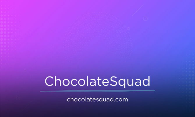 ChocolateSquad.com